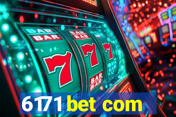 6171 bet com